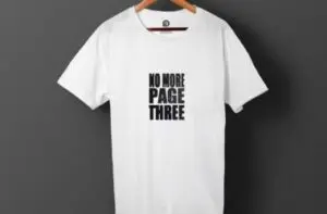 No More Page Three campaign goes viral with printed t-shirts No More Page Three campaign goes viral with printed t-shirts